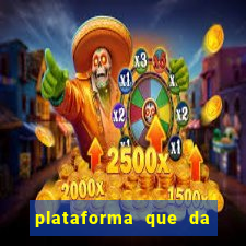 plataforma que da dinheiro no cadastro sem deposito